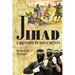 Jihad A History in Documents