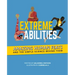 Extreme Abilities: Amazing Human Feats and the Simple Science Behind Them