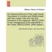 An Historical Record of the Light Horse Volunteers of London and Westminster; With the Muster Rolls from the First Formation of the Regiment, MDCCLXXI