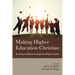 Making Higher Education Christian