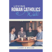 Loving Roman Catholics Well