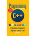 Programming: C ++ Programming: Programming Language For Beginners: LEARN IN A DAY!