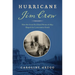 Hurricane Jim Crow: How the Great Sea Island Storm of 1893 Shaped the Lowcountry South