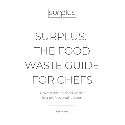 Surplus: The food waste guide for chefs