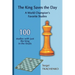 The King Saves the Day: A World Champion's Favorite Studies