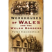Workhouses of Wales and the Welsh Borders