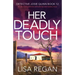 Her Deadly Touch: An absolutely addictive crime thriller and mystery novel