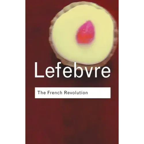 The French Revolution: From Its Origins to 1793