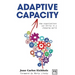 Adaptive Capacity: How Organizations Can Thrive in a Changing World