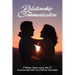 Relationship Communication: A Better, More Loving Way To Communicate With Your Partner Genuinely: Communication Guide For Couples