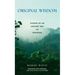 Original Wisdom: Stories of an Ancient Way of Knowing