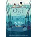 Over and Under the Pond: (Environment and Ecology Books for Kids, Nature Books, Children's Oceanography Books, Animal Books for Kids)