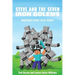 Steve and the Seven Iron Golems: A Minecraft Fairy Tale