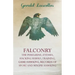 Falconry - The Peregrine, Eyesses, Hacking Hawks, Training, Game Hawking, Records of Sport and Magpie Hawking