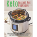 Keto Instant Pot Cookbook: 500+ Healthy and Keto-Friendly Recipes for Your Electric Pressure Cooker