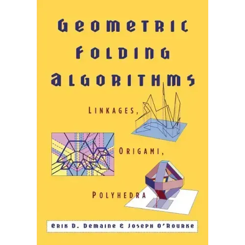 Geometric Folding Algorithms