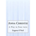 Anna Christie: A Play in Four Acts
