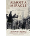 Almost a Miracle: The American Victory in the War of Independence