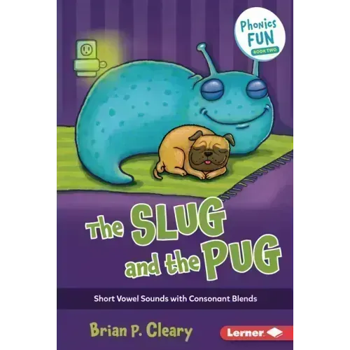 The Slug and the Pug: Short Vowel Sounds with Consonant Blends