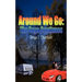 Around We Go: The Saga Continues