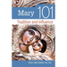 Mary 101: Tradition and Influence