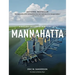 Mannahatta: A Natural History of New York City