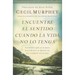 Encuentre el sentido cuando la vida no lo tenga: Secretos que te harán hallar paz en medio de los tiempos difíciles