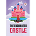 The Enchanted Castle