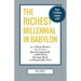 The Richest Millennial in Babylon: The 1-Hour Read To Take You From Just-Scraping-By to Debt-Free, Savings-Rich, and Financially Free: Personal financ