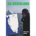 Go Greenland: Adventures on a Global Warming Frontline