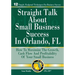Straight Talk About Small Business Success in Orlando, FL