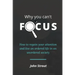 Why You Can't Focus: How to regain your attention and live an ordered life in an unordered society