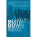 Slowing Down: Unexpected Ways to Thrive as a Female Leader