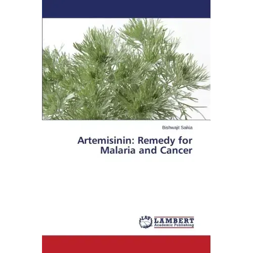 Artemisinin: Remedy for Malaria and Cancer