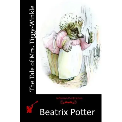 The Tale of Mrs. Tiggy-Winkle