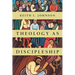 Theology as Discipleship
