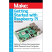 Getting Started with Raspberry Pi: Getting to Know the Inexpensive Arm-Powered Linux Computer
