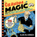 Grandpa Magic: 116 Easy Tricks, Amazing Brainteasers, and Simple Stunts to Wow the Grandkids