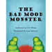 The Bad Mood Monster