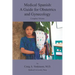 Medical Spanish: A Guide for Obstetrics and Gynecology, Complete Volume