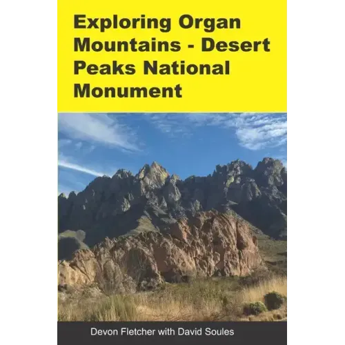 Exploring Organ Mountains- Desert Peaks National Monument