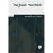 The Jewel Merchants