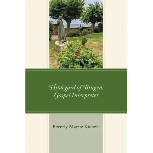 Hildegard of Bingen, Gospel Interpreter