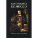 La conquista de México