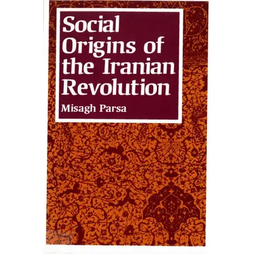 Social Origins of the Iranian Revolution