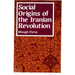 Social Origins of the Iranian Revolution
