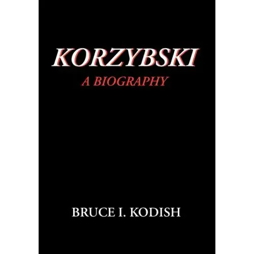 Korzybski: A Biography