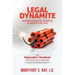 Legal Dynamite: Seven Explosive Secrets of American Law