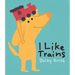 I Like Trains