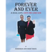 Forever and Ever: A Real Love, Says the Lord God